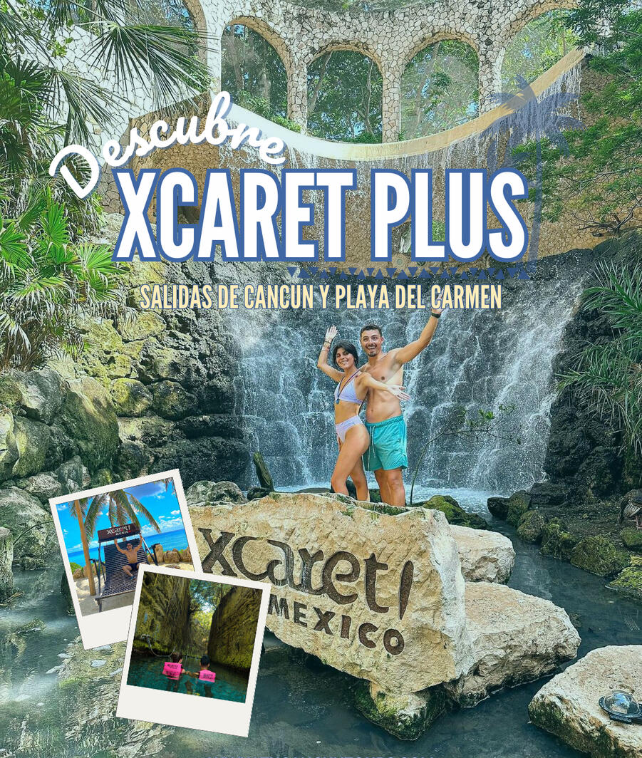 Xcaret Plus